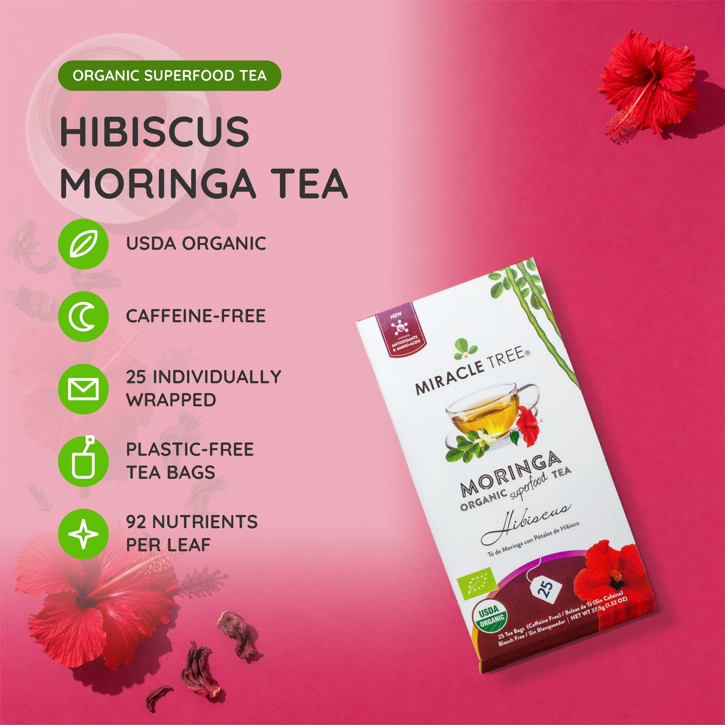 Organic Moringa Tea - Hibiscus - Caffeine-Free Herbal Tea - At a glance